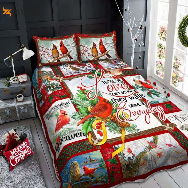 Those We Love Don't Go Away They Walk Beside Us Everyday Cardinal Christmas Quilt Bedding Set , Soft Quilt, King Size, All Season Cozy Quilt QB0901