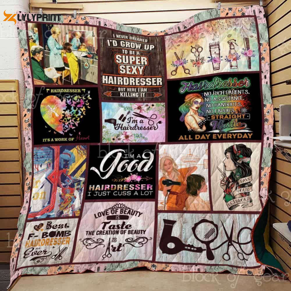Im A Hairdresser 3D Customized Quilt , Soft Quilt, King Size, All Season Cozy Quilt QB0901