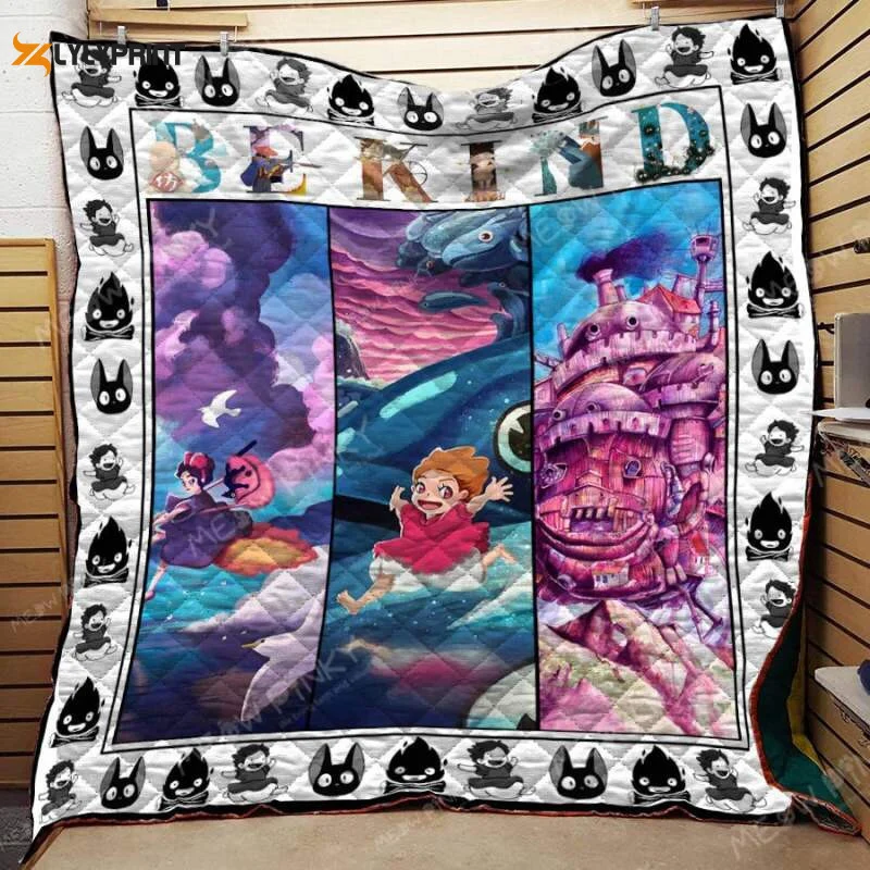 Ghibli Be Kind For Fan 3D Customized Quilt Blanket For Fans Home Decor Gift ,  Soft Quilt, King Size, All Season Cozy Quilt QB0901